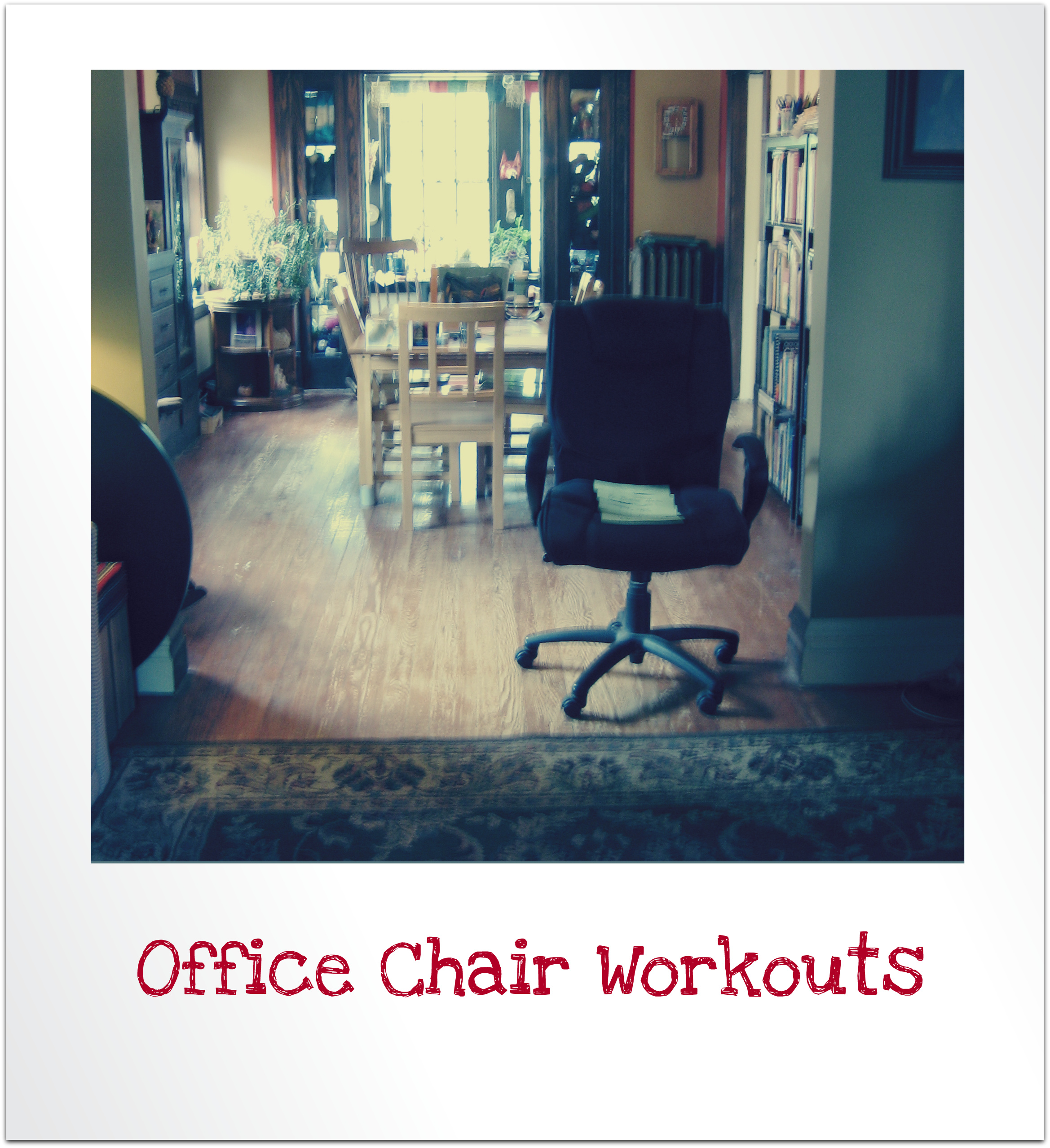 office-chair-workouts-8-8-2012-2-45-58-pm1.jpg